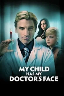 My Child Has My Doctor’s Face (2024) HD